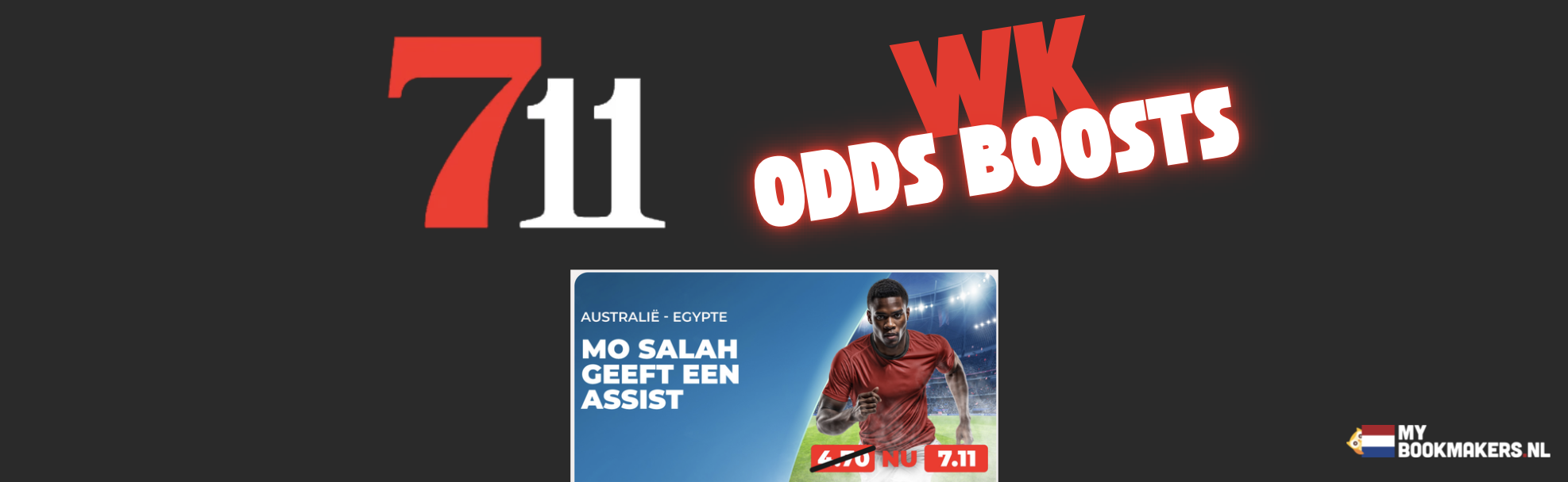 711 wk odds boosts