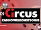 Circus casino welkomstbonus